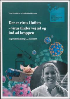 Der er virus i luften - virus finder vej ud og ind ad kroppen : inspirationskatalog 3.-4. klassetrin
