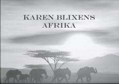 Karen Blixens Afrika