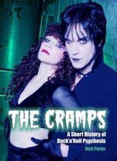 The Cramps : a short story of rock'n'roll psychosis