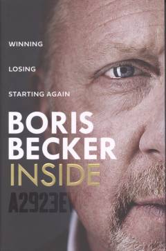 Inside : winning, losing, starting again