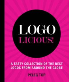 Logolicious! : a tasty collection of the best logos from around the globe