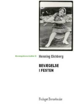 Bevægelse i festen : idrætshistorie som festhistorie