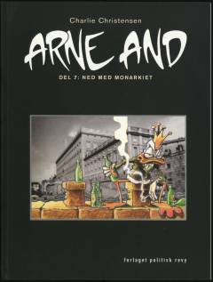 Arne And. Del 7 : Ned med monarkiet