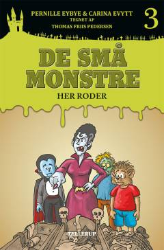 De små monstre - her roder
