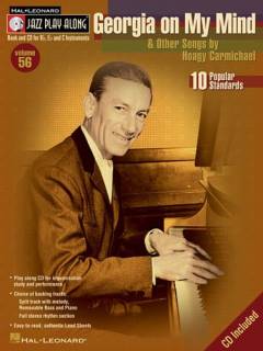 Georgia on my mind & other songs by Hoagy Carmichael : 10 popular standards : book and cd for B♭, E♭ and C instruments