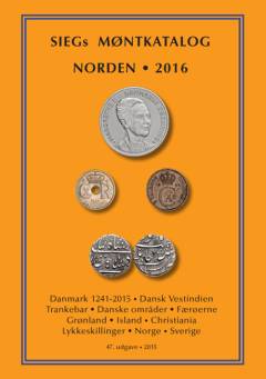 Sieg's møntkatalog. Norden : Danmark, Slesvig, Nordborg, Glücksborg, Plön, Gottorp, Dansk Vestindien, Trankebar, Færøerne, Grønland, Island, Norge, Sverige : private mønter fra Færøerne, Grønland og Dansk Vestindien. 2016 (47. udgave)