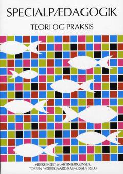 Specialpædagogik - teori og praksis