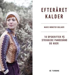 Efteråret kalder : 10 opskrifter på strikkede pandebånd og huer