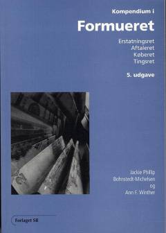 Kompendium i formueret : erstatningsret, aftaleret, køberet, tingsret