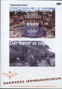 Med toget til Roma: Der kører et tog