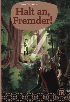 Halt an, fremder!