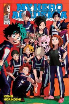 My hero academia. Vol. 4 : The boy born with everything