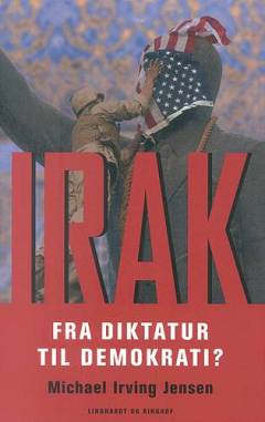 Irak : fra diktatur til demokrati?