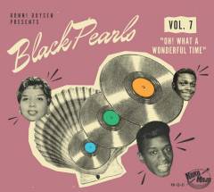 Black pearls, vol. 7 : Oh! What a wonderful time