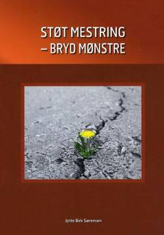 Støt mestring - bryd mønstre