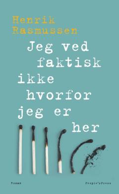 Jeg ved faktisk ikke hvorfor jeg er her