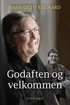 Godaften og velkommen : erindringer