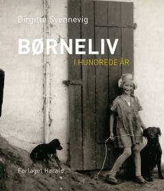 Børneliv i hundrede år