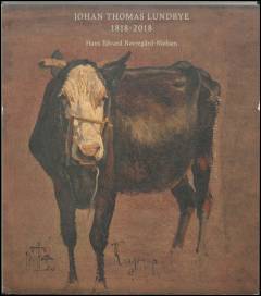 Johan Thomas Lundbye 1818-2018 : værker fra private samlinger