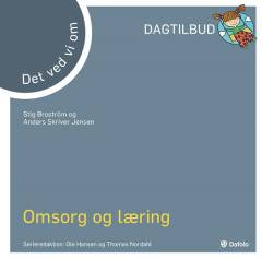 Det ved vi om omsorg og læring