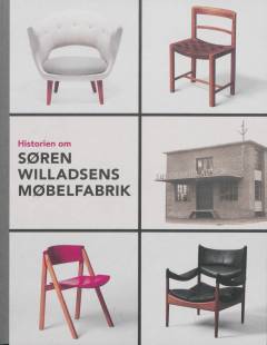 Historien om Søren Willadsens Møbelfabrik