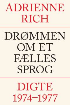 Drømmen om et fælles sprog : digte 1974-1977