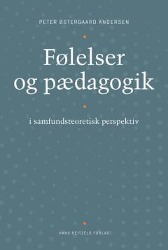 Følelser og pædagogik - i samfundsteoretisk perspektiv