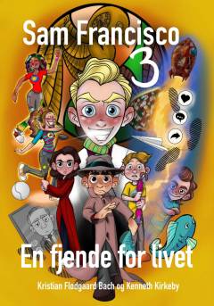 Sam Francisco - en fjende for livet