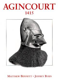 Agincourt 1415 : triumph against the odds