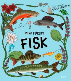 Min første fisk : en faktabog