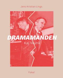 Dramamanden : Kaj Munk