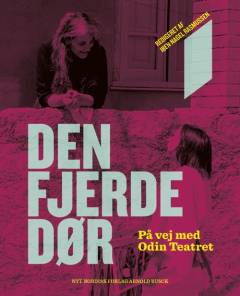 Den fjerde dør : på vej med Odin Teatret