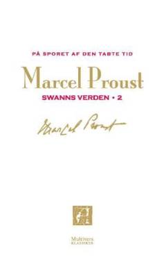 På sporet af den tabte tid. Bind 2 : Swanns verden, 2