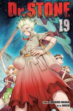Dr. stone. Volume 19 : Corn city: population one million