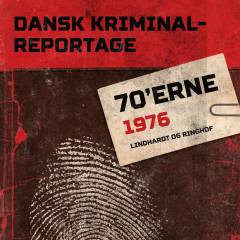 Dansk kriminalreportage. Årgang 1976