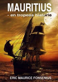 Mauritius : en tropeøs historie