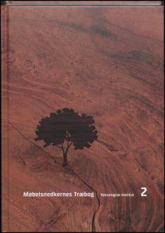 Møbelsnedkernes træbog. Bind 2