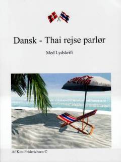 Dansk-thai rejse parlør : med lydskrift