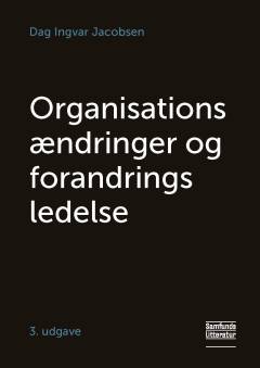 Organisationsændringer og forandringsledelse