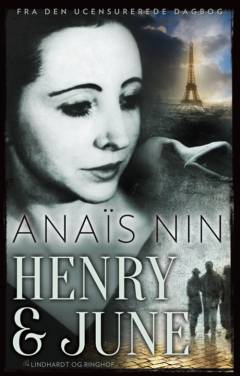 Henry & June : fra den ucensurerede dagbog