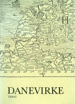 Danevirke. Tekst
