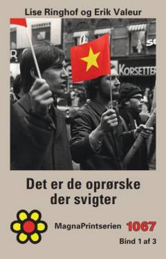 Det er de oprørske der svigter. Bind 1 (Stor skrift)