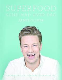 Superfood : sund mad hver dag
