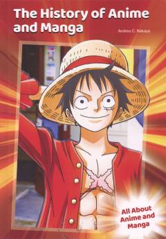 The history of anime and manga