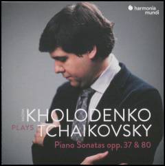 Piano sonatas opp. 37 & 80 : Kholodenko plays Tchaikovsky