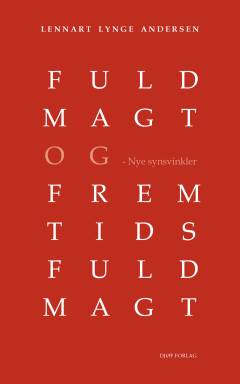 Fuldmagt og fremtidsfuldmagt : nye synsvinkler