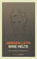 Det uperfekte menneske. Bind 4 : Mine helte