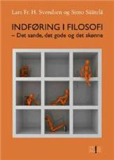 Indføring i filosofi : det sande, det gode og det skønne