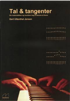 Tal & tangenter : om matematikken og musikken bag stemning af et klaver