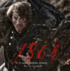 1864 : tv-serien, historien, kritikken